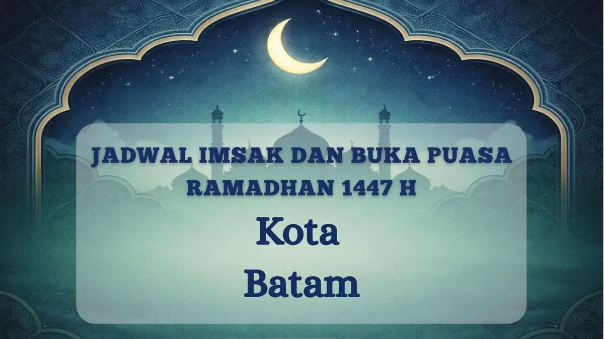 Panduan Lengkap Waktu Imsak dan Berbuka Puasa di Batam untuk 16 Maret 2026