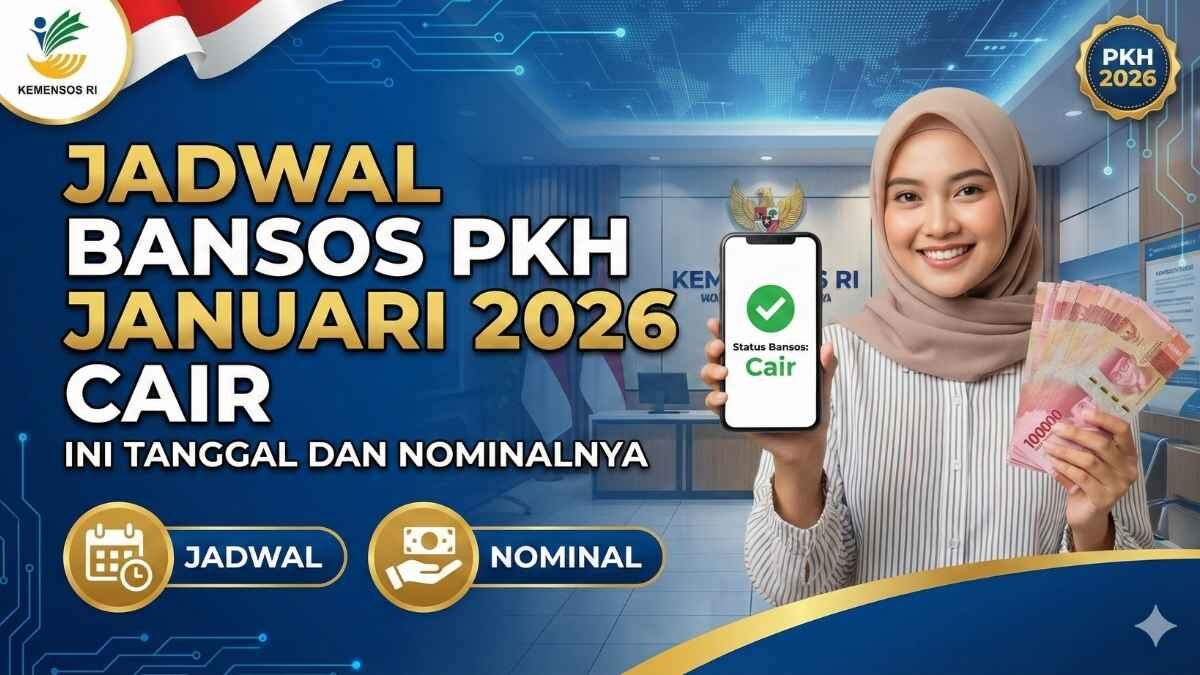 Jadwal Bansos PKH Februari 2026, Cek Tanggal Cair dan Nominal Terbaru
